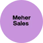 Business logo of MEHER SALES