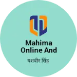 Business logo of Mahima online and mobile senter