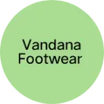 Business logo of Vandana footwear