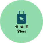 Business logo of R n T Store