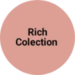Business logo of Rich Colection