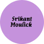 Business logo of Srikant Moulick