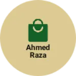 Business logo of Ahmed Raza