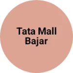 Business logo of Tata Mall bajar