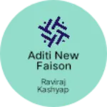 Business logo of Aditi new Faison sop