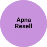 Business logo of Apna resell