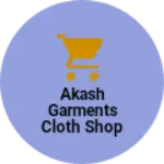 Business logo of Akash garments cloth shop