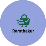 Business logo of Ramthakur