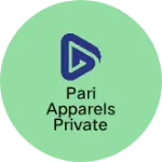 Business logo of PARI APPARELS PRIVATE LIMITED