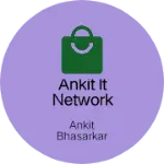 Business logo of Ankit IT network