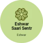 Business logo of Eshwar saari sentr