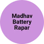 Business logo of Madhav battery rapar