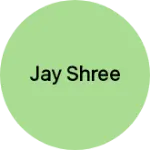 Business logo of jay shree