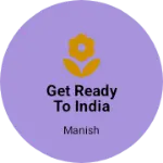 Business logo of Get ready to india