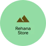 Business logo of Rehana store