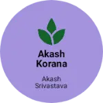 Business logo of Akash korana Store