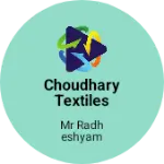 Business logo of Choudhary textiles