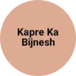 Business logo of Kapre ka bijnesh