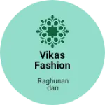 Business logo of Vikas fashion galeri