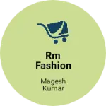 Business logo of RM Fashion Boutique