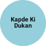 Business logo of Kapde ki Dukan