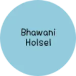 Business logo of Bhawani holsel