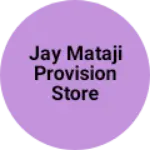 Business logo of Jay mataji provision store