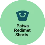 Business logo of Patwa redimet shorts