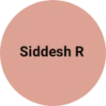 Business logo of siddesh R