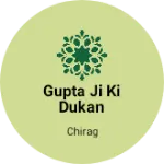 Business logo of Gupta ji ki dukan