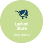 Business logo of Lachmi store