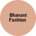 Business logo of Bhavani fashion
