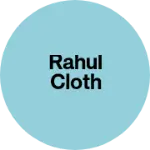Business logo of Rahul Cloth