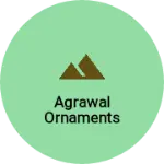 Business logo of Agrawal ornaments