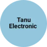Business logo of Tanu electronic