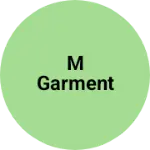 Business logo of M Garment