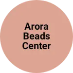 Business logo of Arora beads center