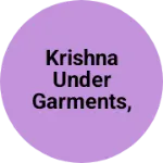Business logo of Krishna Under Garments,Wholesale & Retailer
