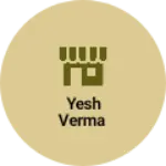 Business logo of Yesh Verma