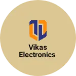Business logo of Vikas electronics