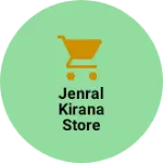 Business logo of Jenral kirana store