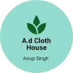 Business logo of A.D cloth house