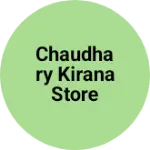 Business logo of Chaudhary Kirana store
