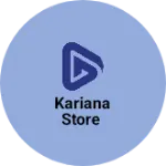 Business logo of Kariana store
