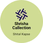 Business logo of Shrisha callection