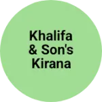 Business logo of Khalifa & son's kirana stors