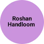 Business logo of Roshan handloom