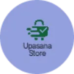 Business logo of Upasana store