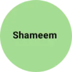 Business logo of Shameem