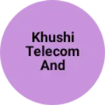 Business logo of Khushi Telecom And Accessori